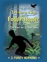 The Hero, a Hag, and Foggle-Nogger: the Race for Croggerpooey